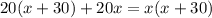 20(x+30)+20x=x(x+30)