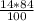 \frac{14*84}{100}