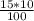 \frac{15*10}{100}