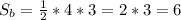 S_b= \frac{1}2*4*3=2*3=6