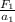 \frac{F_1}{a_1}