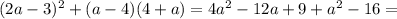 (2a-3)^2+(a-4)(4+a)=4a^2-12a+9+a^2-16=