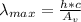 \lambda_{max}= \frac{h*c}{A_v}