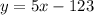 y=5x-123