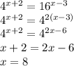 4^{x+2}=16^{x-3} \\ 4^{x+2}=4^{2(x-3)} \\ 4^{x+2}=4^{2x-6} \\ x+2=2x-6 \\ x=8