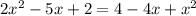 2x^2-5x+2 =4-4x+x^2