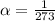 \alpha = \frac{1}{273}