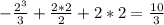 - \frac{ 2^{3} }{3}+ \frac{2*2}{2} +2*2= \frac{10}{3}