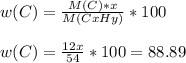 w(C)= \frac{M(C)*x}{M(CxHy)}*100 \\ \\ &#10;w(C)= \frac{12x}{54}*100=88.89&#10;