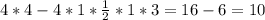 4*4 - 4*1 * \frac{1}{2} * 1 * 3 = 16 - 6 = 10