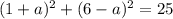 (1+a)^2+(6-a)^2=25