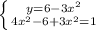 \left \{ {{y=6-3x^2} \atop {4x^2-6+3x^2=1}} \right.