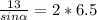 \frac{13}{sin \alpha } =2*6.5