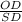 \frac{OD}{SD}