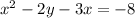 x^{2} -2y-3x= -8