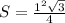 S= \frac{1^2 \sqrt{3} }{4}