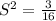 S^2= \frac{3}{16}