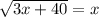 \sqrt{3x+40} =x