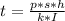 t= \frac{p*s*h}{k*I}