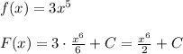 f(x)=3x^5\\\\F(x)=3\cdot \frac{x^6}{6}+C=\frac{x^6}{2}+C