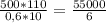 \frac{500 * 110}{0,6 * 10} = \frac{55000}{6}