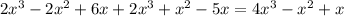 2x^3-2x^2+6x+2x^3+x^2-5x=4x^3-x^2+x