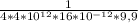 \frac{1}{4*4*10^{12}*16* 10^{-12}*9,9 }