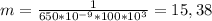 m= \frac{1}{650* 10^{-9}*100* 10^{3} } =15,38