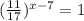 ( \frac{11}{17}) ^{x-7}= 1