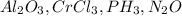 Al_2O_3, CrCl_3, PH_3, N_2O