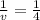 \frac{1}{v} = \frac{1}{4}