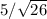 5/ \sqrt{26}