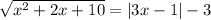 \sqrt{x^2+2x+10} = |3x-1|-3