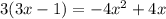 3(3x-1)=-4 x^{2} +4x