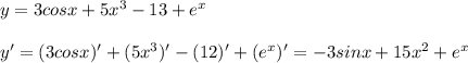 y=3cosx+5x^3-13+e^x\\\\y'=(3cosx)'+(5x^3)'-(12)'+(e^x)'=-3sinx+15x^2+e^x