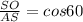 \frac{SO}{AS} =cos60