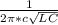 \frac{1}{2 \pi*c \sqrt{LC} }