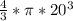 \frac{4}{3}* \pi *20^3