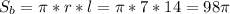 S_{b} = \pi*r*l= \pi *7*14=98 \pi