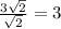 \frac{3 \sqrt{2} }{ \sqrt{2} } =3