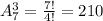 A_7^3= \frac{7!}{4!}= 210