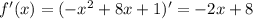 f'(x)=(-x^2+8x+1)'=-2x+8