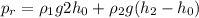 p_{r}= \rho _{1}g2h_{0}+\rho _{2}g(h_{2}-h_{0})