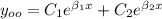 y_{oo}=C_{1}e^{ \beta _{1}x}+C_{2}e^{ \beta _{2}x}