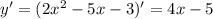 y'=(2 x^{2} -5x-3)'=4x-5