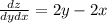 \frac{dz}{dydx}=2y-2x