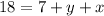 18=7+y+x