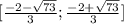 [ \frac{-2- \sqrt{73} }{3} ; \frac{-2+ \sqrt{73} }{3} ]