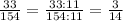 \frac{33}{154} = \frac{33:11}{154:11} = \frac{3}{14}