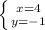 \left \{ {{x=4} \atop {y=-1}} \right.